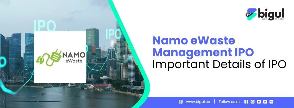 Namo eWaste Management IPO
